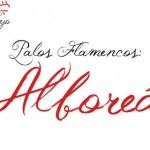 Palos flamencos: Alboreá